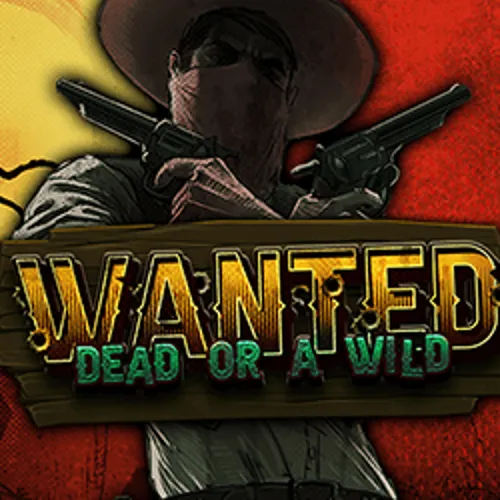 Wanted Dead or a Wild - fieryplay-poland.com